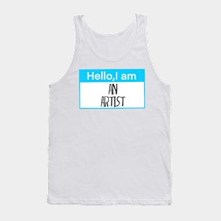 Hello, I am an artist Tank Top